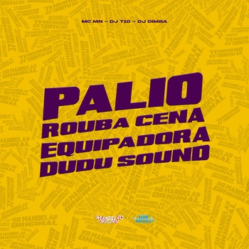 MC MN – Palio Rouba Cena Equipadora Dudu Sound