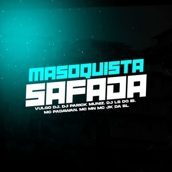 MC MN – MASOQUISTA SAFADA