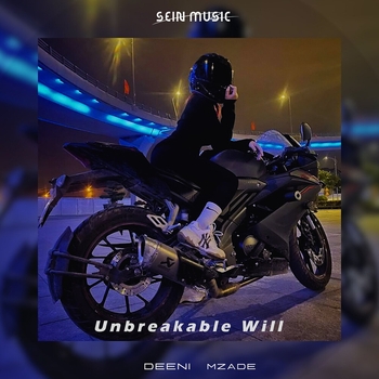 DeeNi – Unbreakable Will