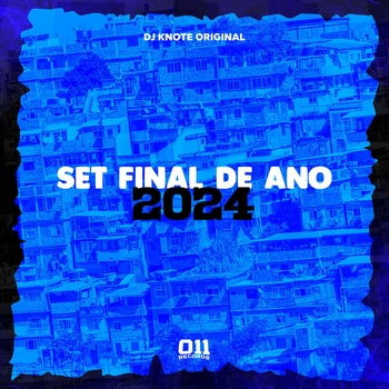 DJ KNOTE ORIGINAL – Set Final de Ano 2024