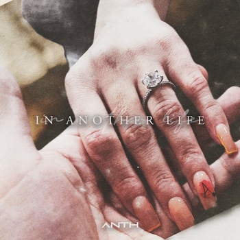 Anth – In Another Life