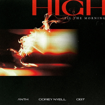 Anth – High 'til the Morning