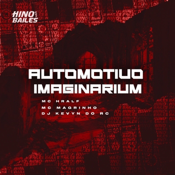 Mc Hralf – Automotivo Imaginarium