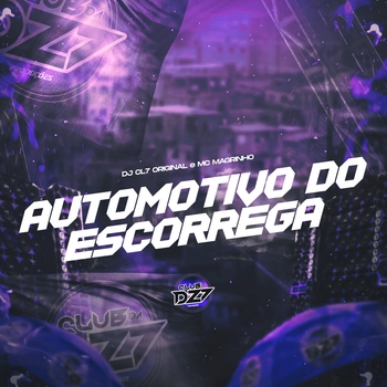 Mc Magrinho – AUTOMOTIVO DO ESCORREGA