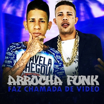 Brisa081 – Arrocha Funk Faz Chamada de Video