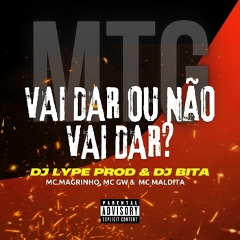 MC GW – VAI DAR OU NÃO VAI DAR