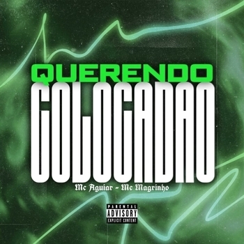 Mc Aguiar – QUERENDO COLOCADÃO
