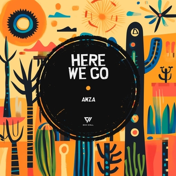 ANZA – Here We Go (Radio Edit)