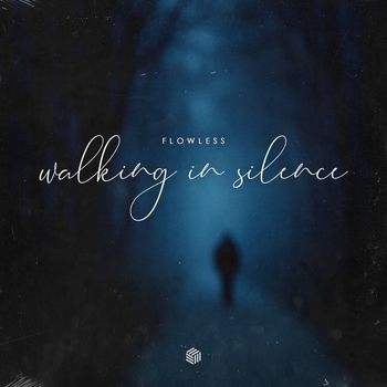 Flowless – Walking in Silence