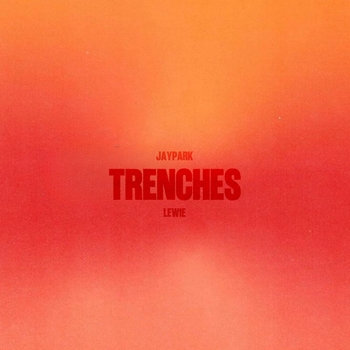 Lewie – Trenches