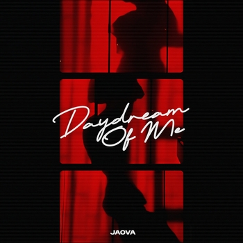 Jaova – Daydream of Me