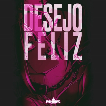 DJ DN – Desejo Feliz (Speed Up)