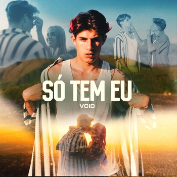 Void – Só Tem Eu