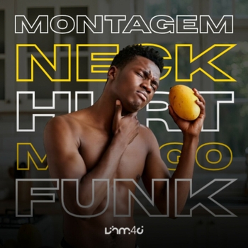 VHM4D – MONTAGEM NECK HURT MANGO FUNK (Super Slowed)