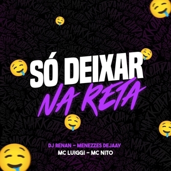 mc luiggi – Só Deixar na Reta