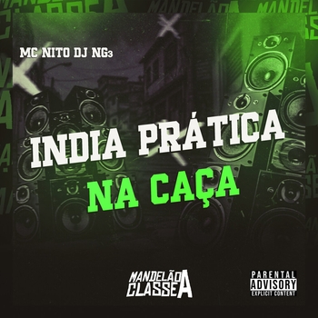 Dj NG3 – India Prática na Caça