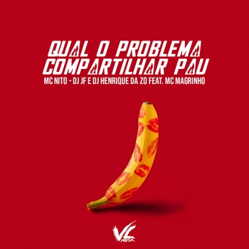 DJ JF – Qual o Problema Compartilhar Pau