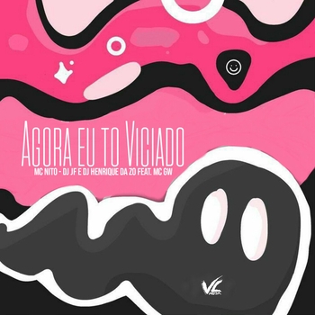 DJ JF – Agora Eu To Viciado