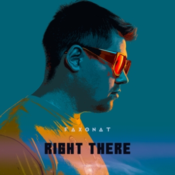 Faxonat – Right There
