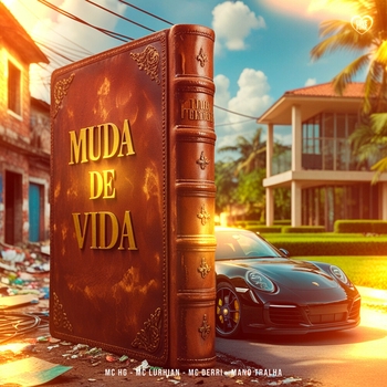 MC HG – Muda de Vida