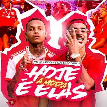 Mc J9 – Hoje a Moda É Elas