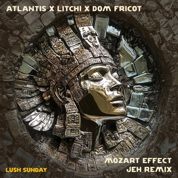 Atlantis – Mozart Effect (Jeh Remix)