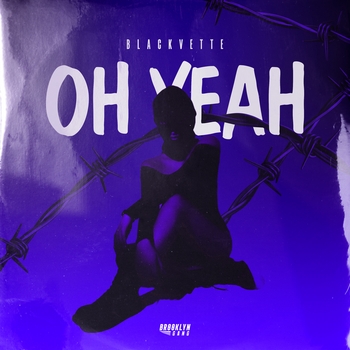 Blackvette – Oh Yeah