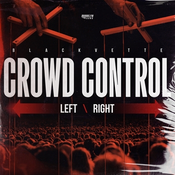 Blackvette – Crowd Control (Left Right)
