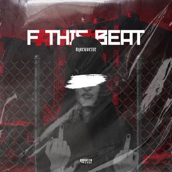 Blackvette – F THIS BEAT