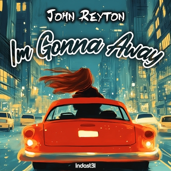 John Reyton – Im Gonna Away