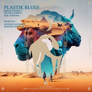 Minas Connect – Plastik Blues (Arthur Davidson & Mixon Spencer Remix)