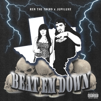 Ren the Third – BEAT EM DOWN