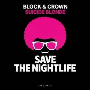 Block & Crown – Suicide Blonde (Jackers Revenge Mix)