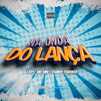 DJ Xp – Na Onda do Lança
