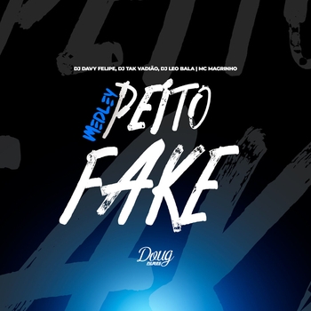 Mc Magrinho – Medley - Peito Fake