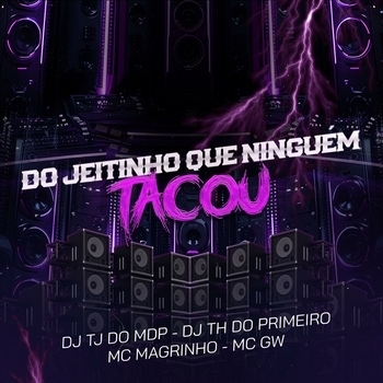 Mc Magrinho – Do Jeitinho que ninguem tacou