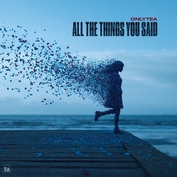 OnlyTea – All The Things You Said