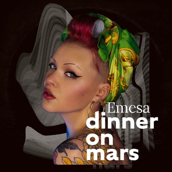 Emesa – Dinner On Mars