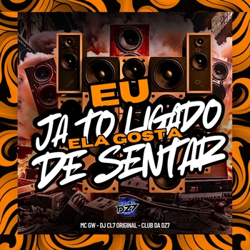 MC GW – EU JA TO LIGADO ELA GOSTA DE SENTAR