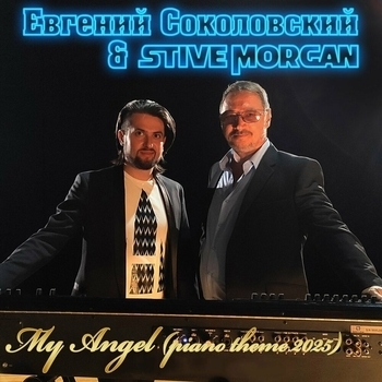 Stive Morgan – My Angel (Piano Theme 2025)