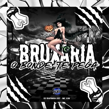MC GW – BRUXARIA O BONDE TE PEGA