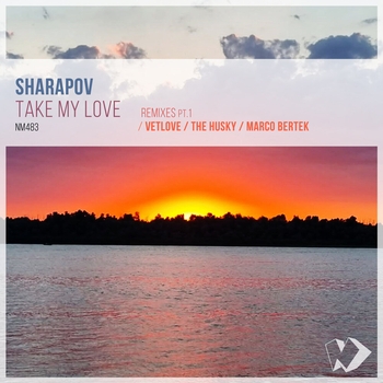Sharapov – Take My Love (Marco Bertek Remix)