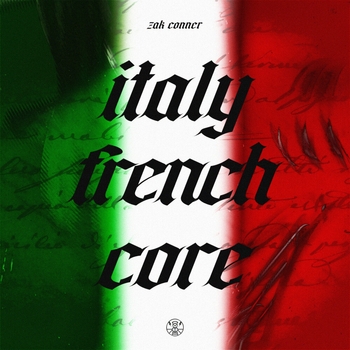 Zak Conner – Italy Frenchcore