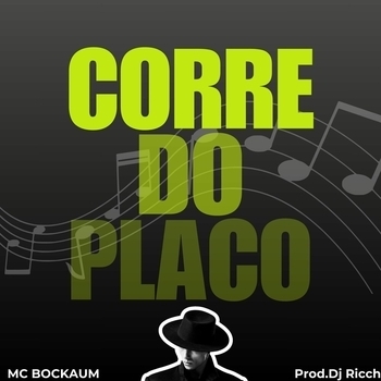 Mc Bockaum – Corre do Placo (Radio Edit)