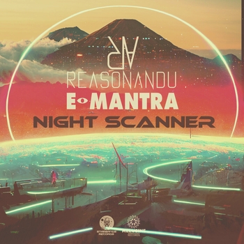 Reasonandu – Night Scanner