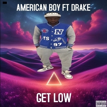 American Boy – Get Low (feat. Drake)
