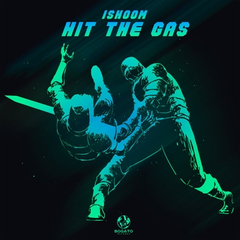 Ishoom – HIT THE GAS