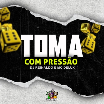 Dj Reinaldo – Toma Com Pressão