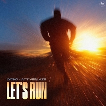 Lycko – Let's Run (Extended Mix)