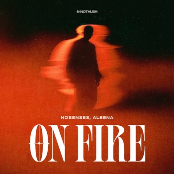 NOSENSES – On Fire